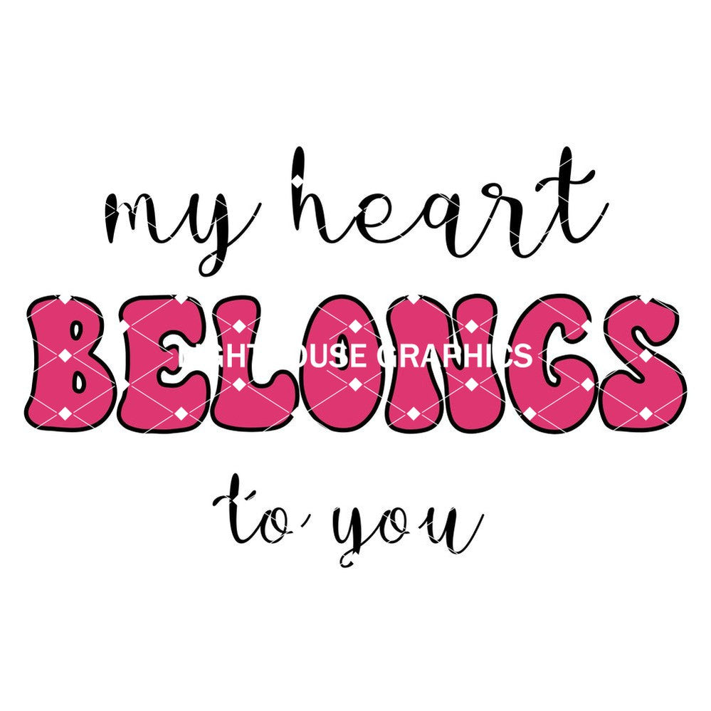 My Heart Belongs to You