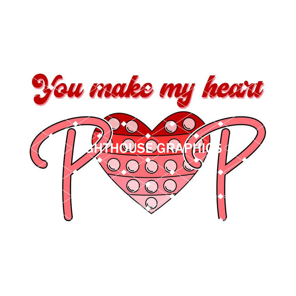 You Make My Heart Pop