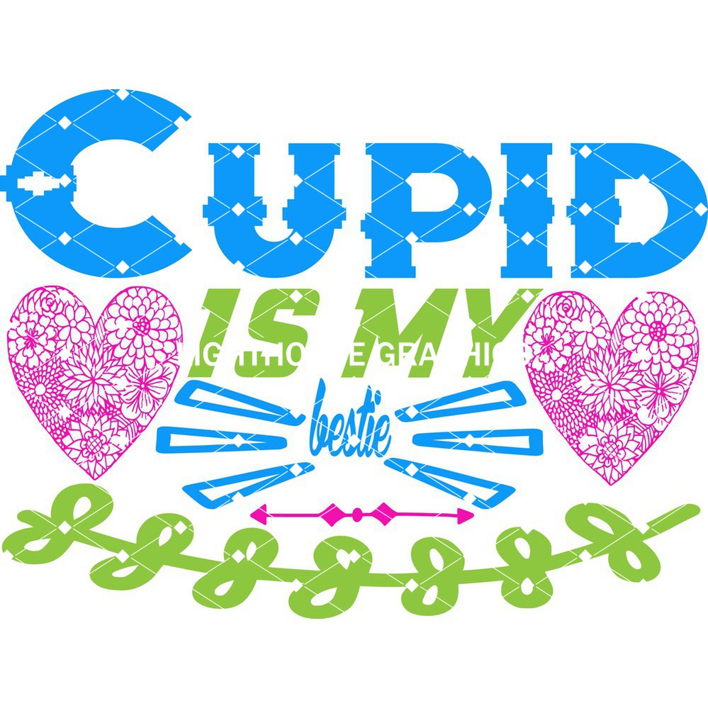 Cupid is My Bestie