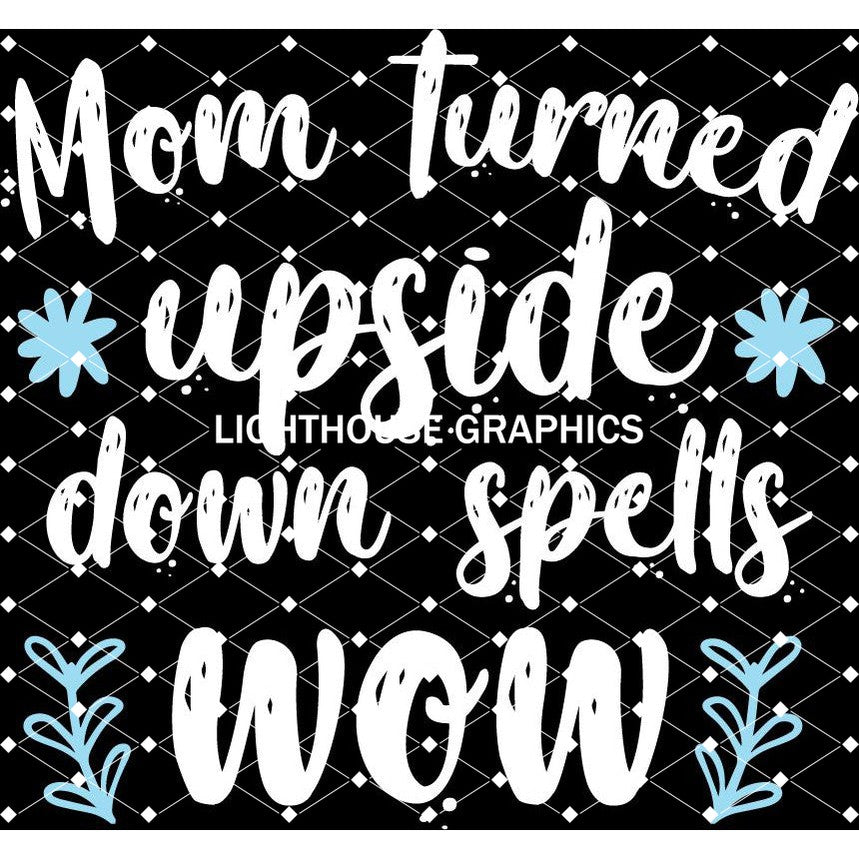 Mom Spells Wow - White