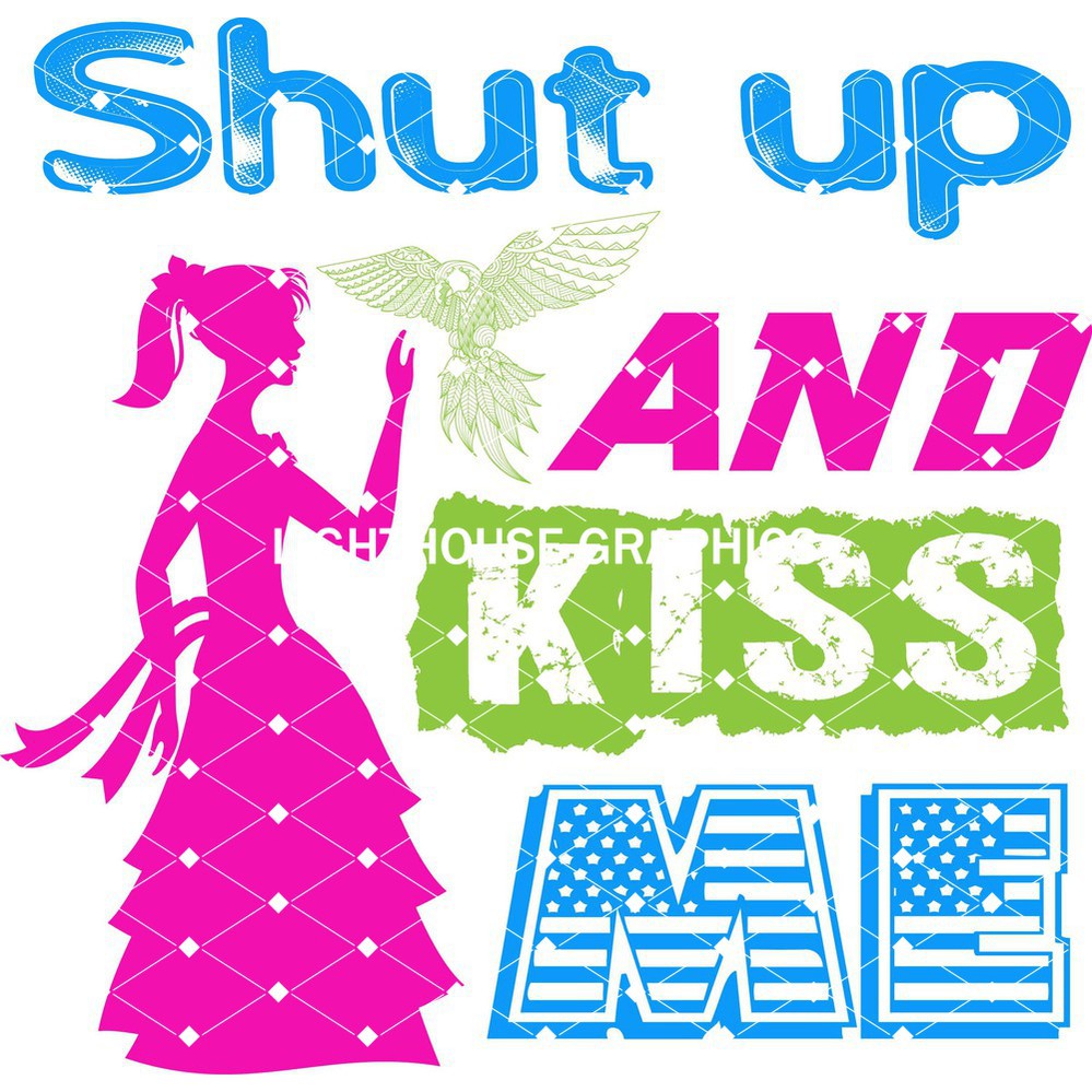 Shut Up And Kiss Me