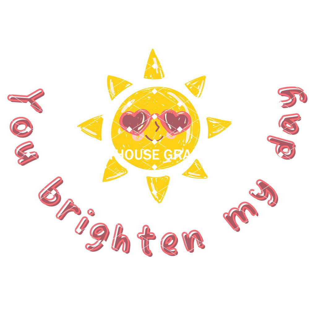 You Brighten My Day