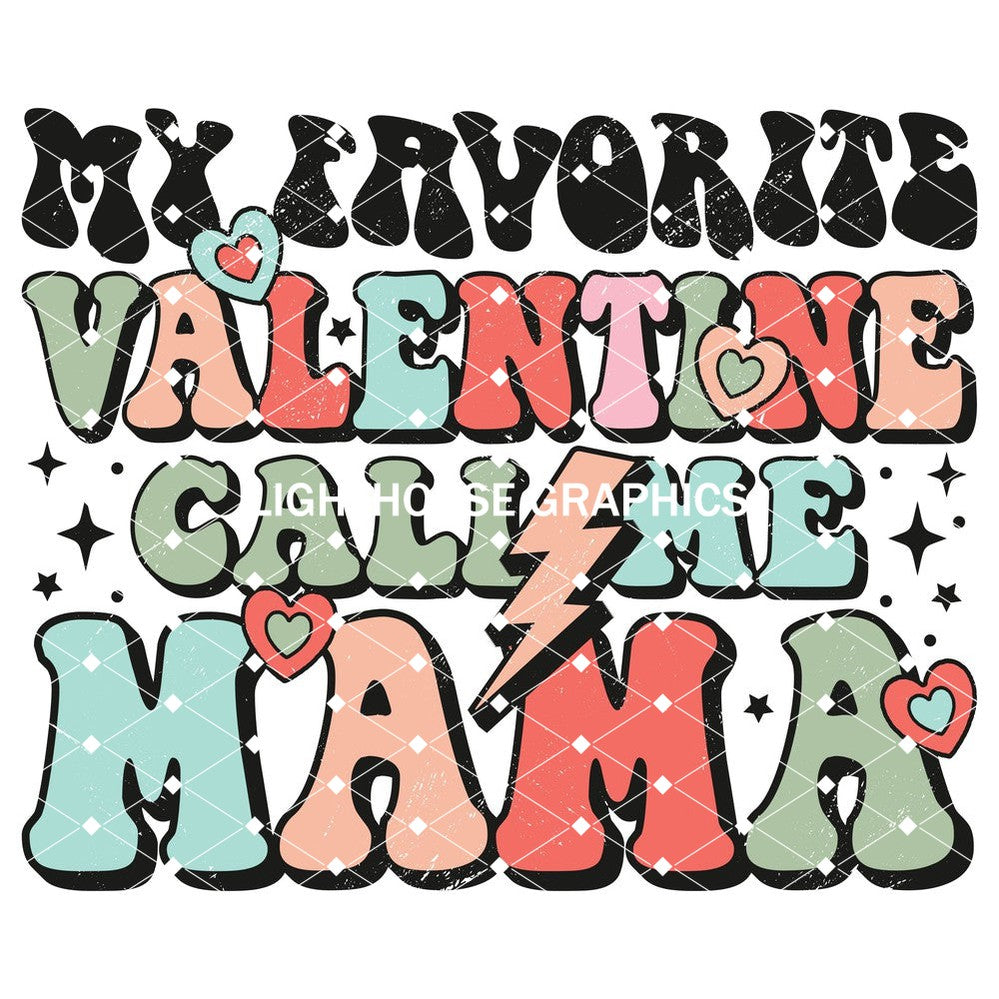 My Favorite Valentine's Call Me Mama