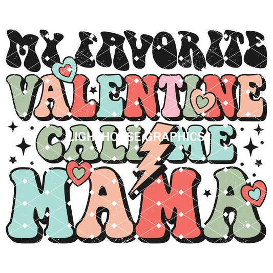 My Favorite Valentine's Call Me Mama
