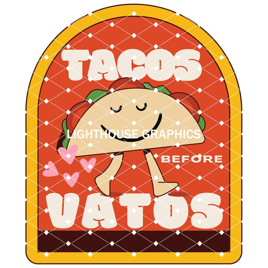 Tacos Before Vatos
