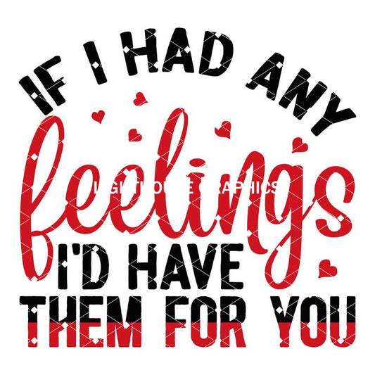 If I had Feelings