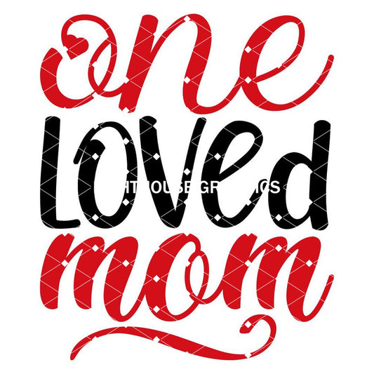 One Loved Mom