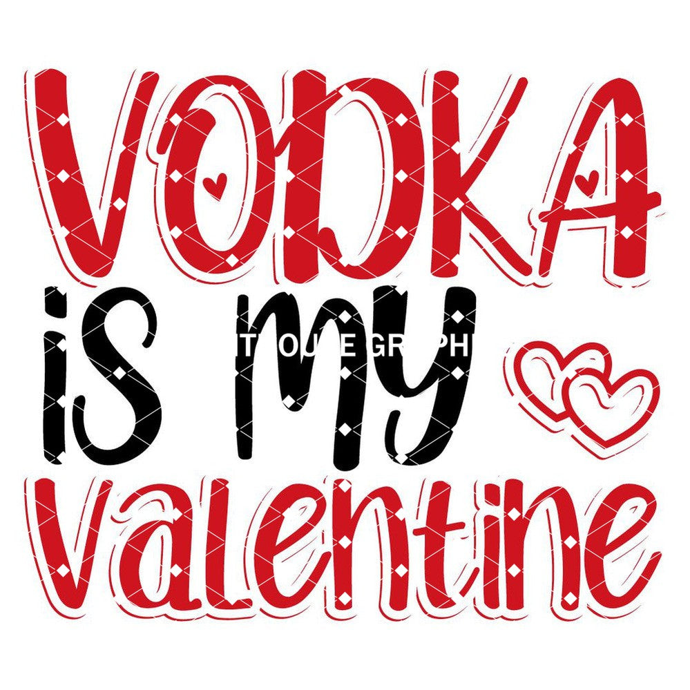 Vodka is my Valentine