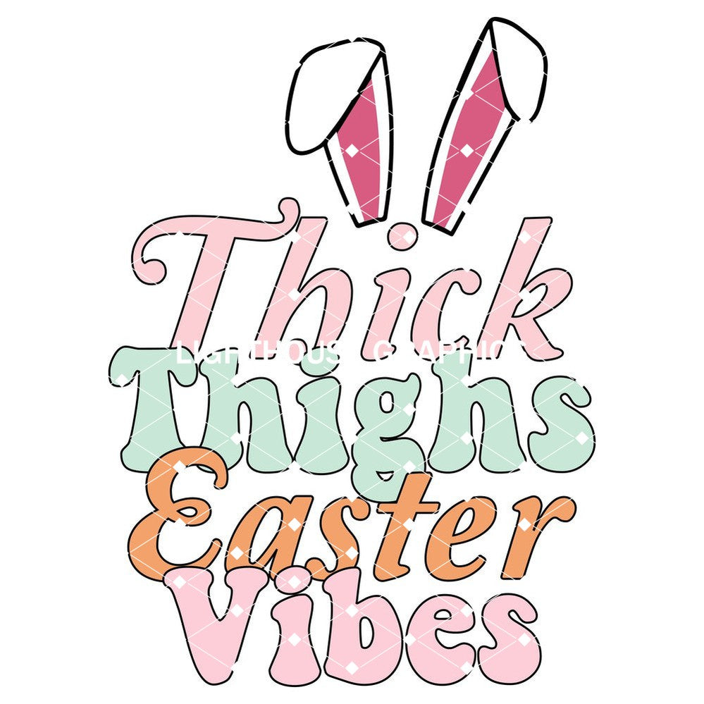 Thick Thighs Easter Vibes