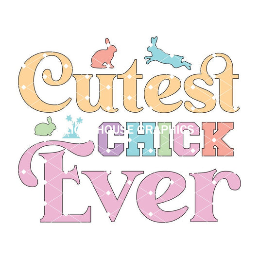 Cutest Chick Ever