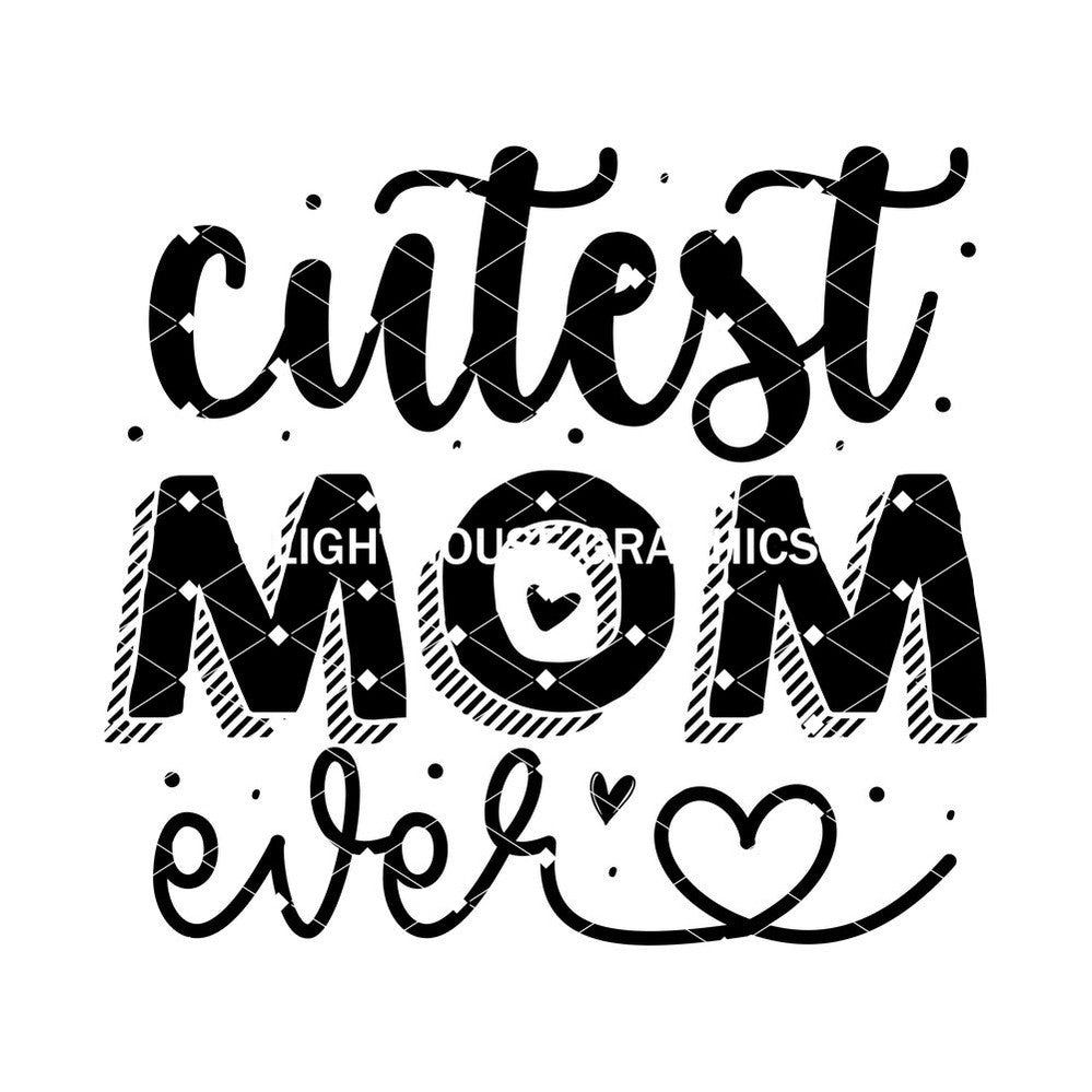 Cutest Mom Ever