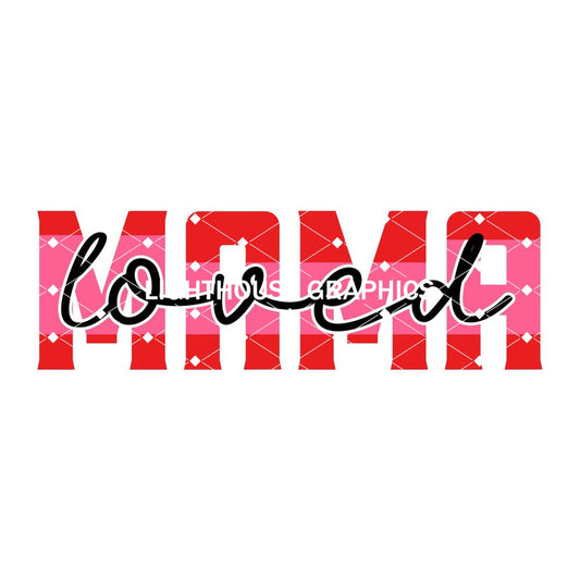 Loved Mama