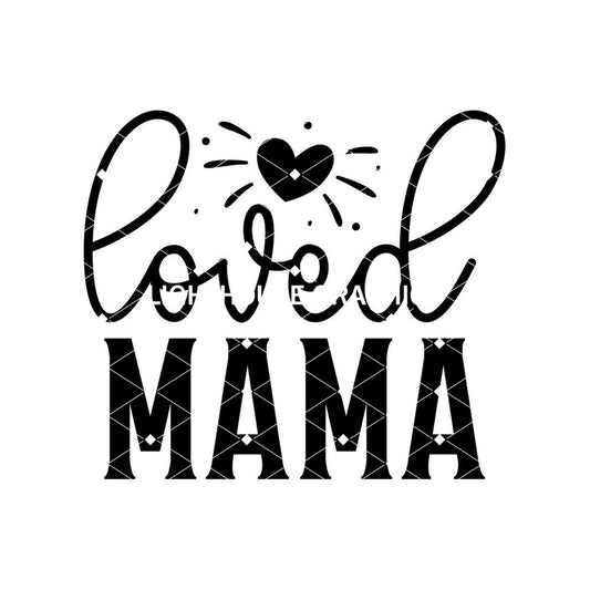 Loved Mama - Black