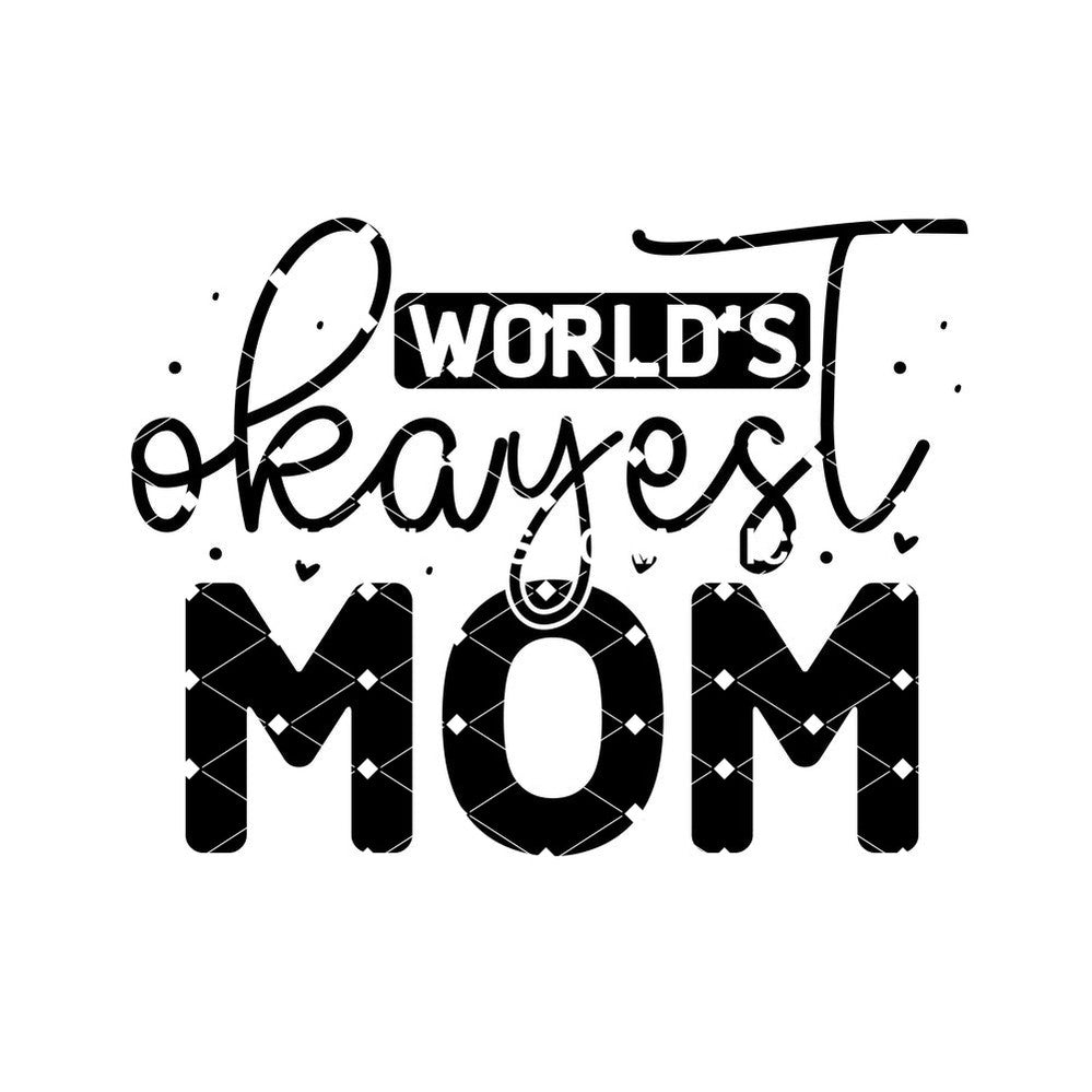 World Okayest Mom