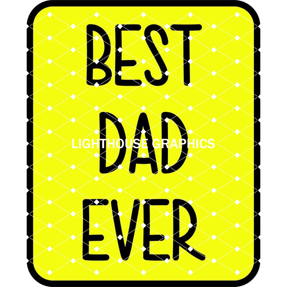 Best Dad Road Sign