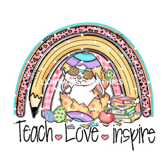 Teach, Love, Inspire