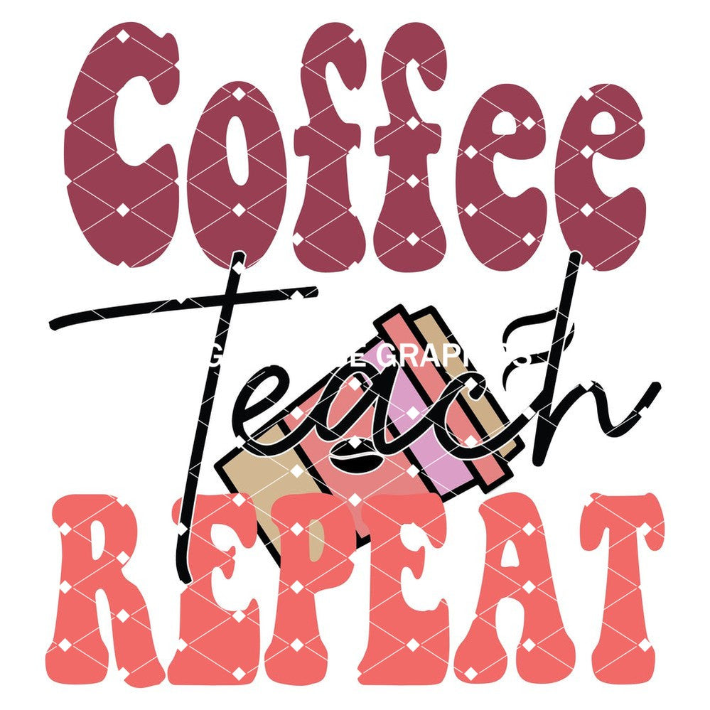 Coffee Teach Repeat