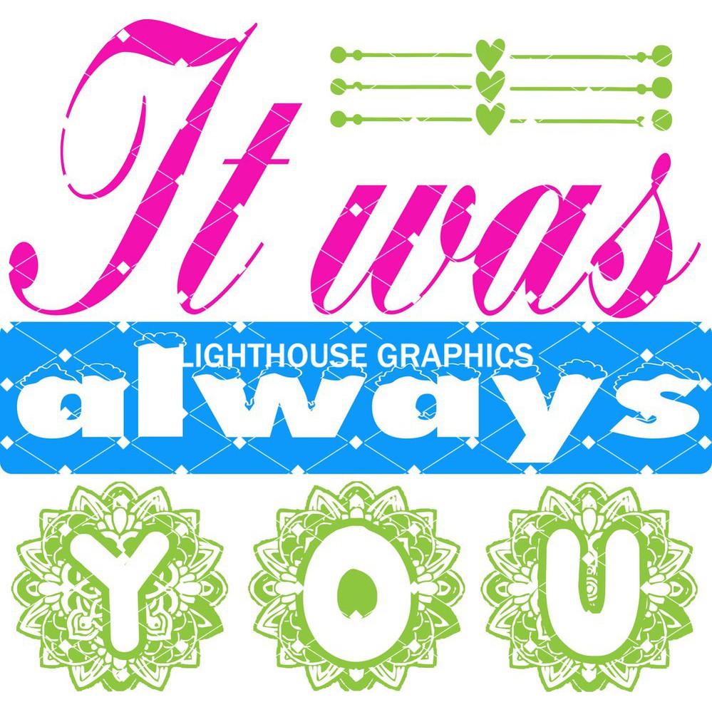 It Was Always You
