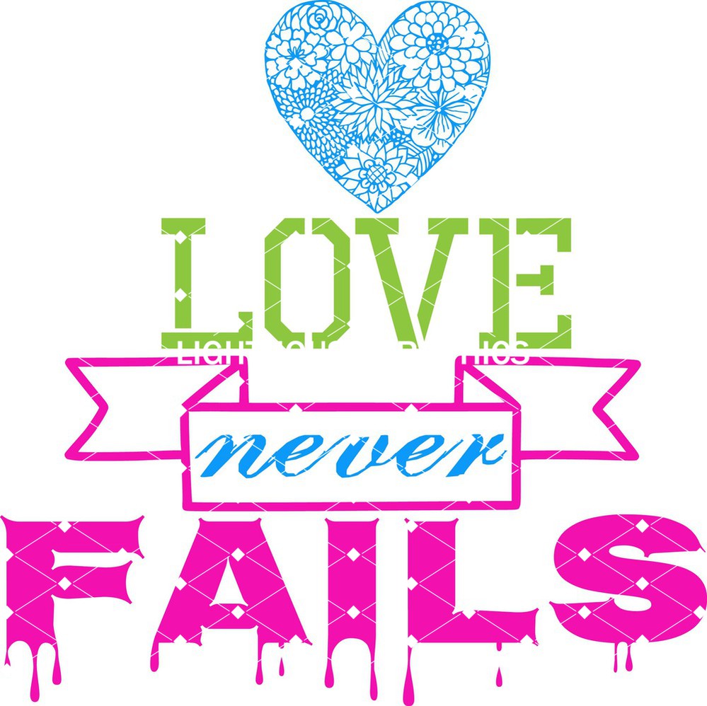 Love Never Fails