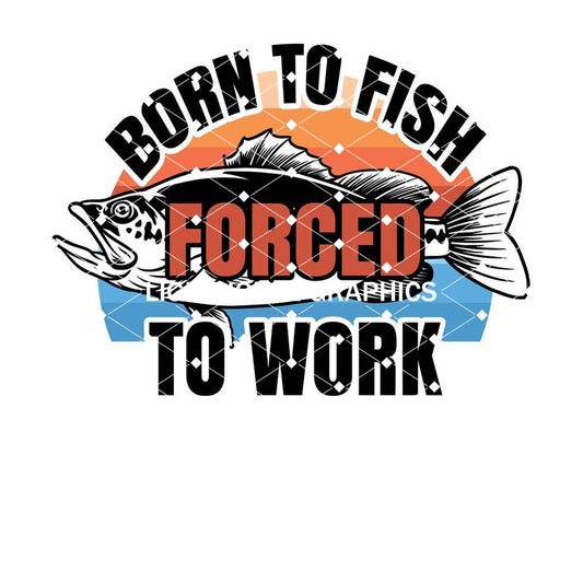 Born To Fish, Forced To Work