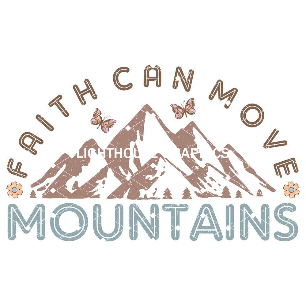 Faith Can Move Mountains 5