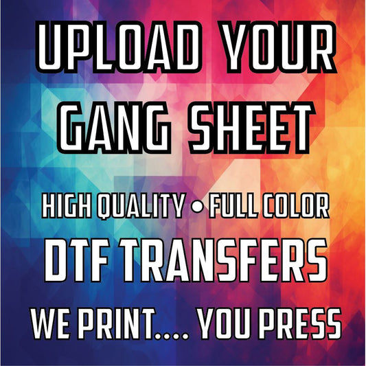 Upload Your Gang Sheet